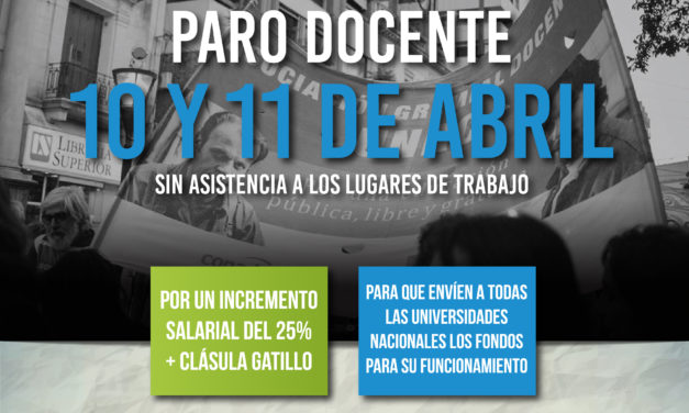 Este 10 y 11 de abril, hay Paro de Docentes Universitarios
