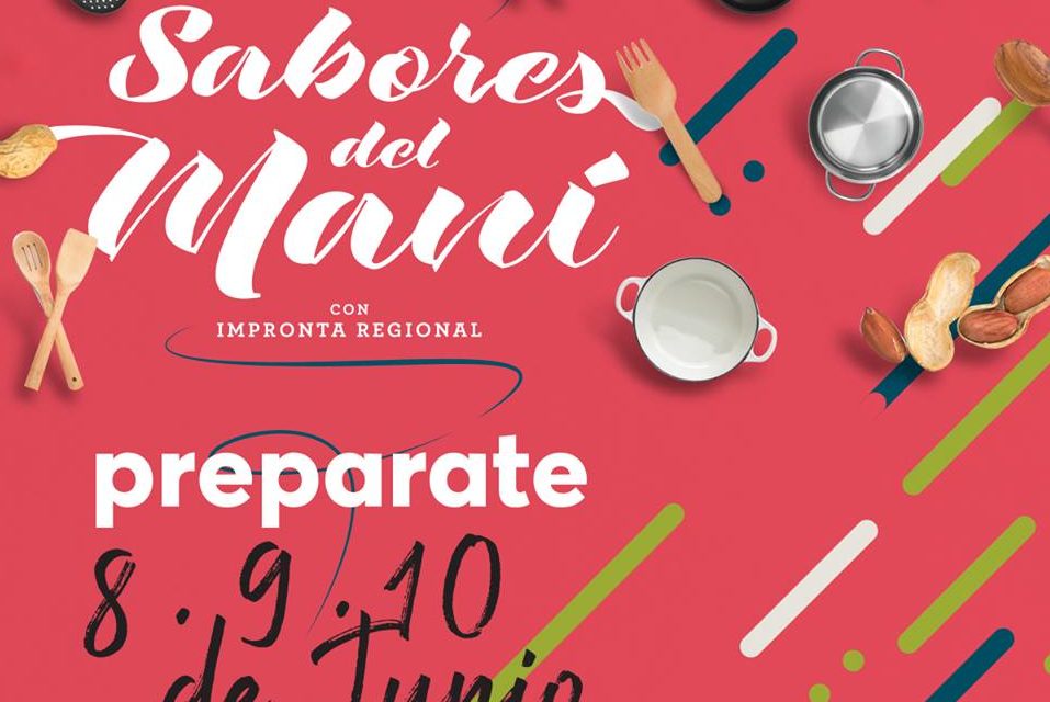 Comienza la 4° edición del Festival Gastronómico Sabores del Maní