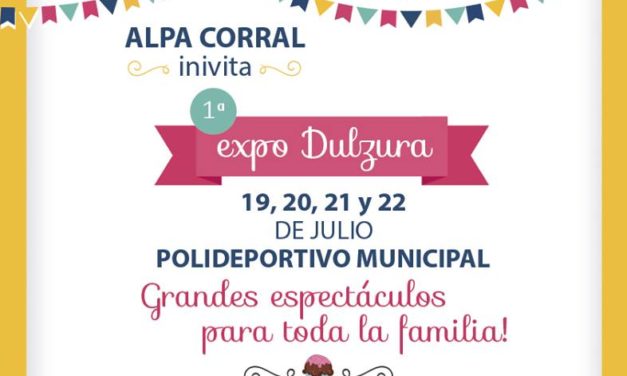 Alpa Corral: comienza la 1° Expo Dulzura