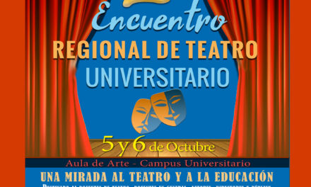 Comenzó el 2º Encuentro Regional de Teatro Universitario