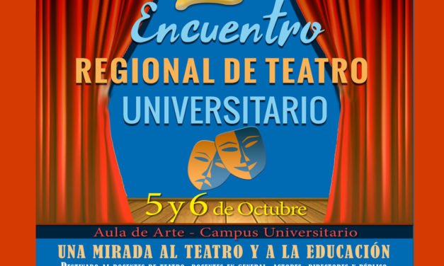 Comenzó el 2º Encuentro Regional de Teatro Universitario