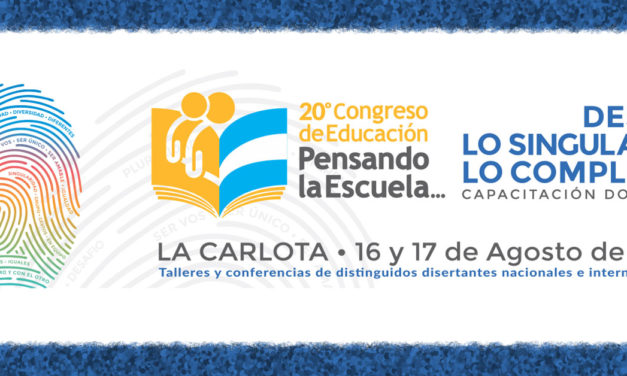 20° Congreso de Educación «Pensado La Escuela» en La Carlota