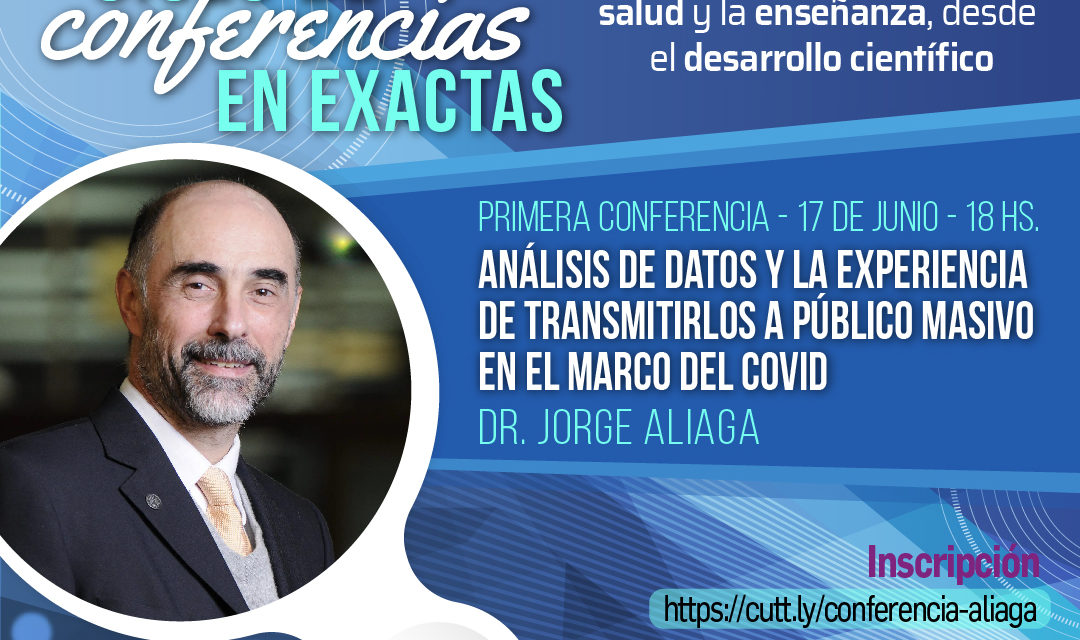 Covid 19: conferencias con aportes para la salud y la enseñanza desde el desarrollo científico