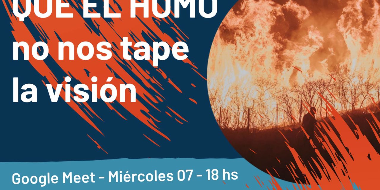 «Que el humo no nos tape la visión», encuentro sobre desastres ambientales en Córdoba