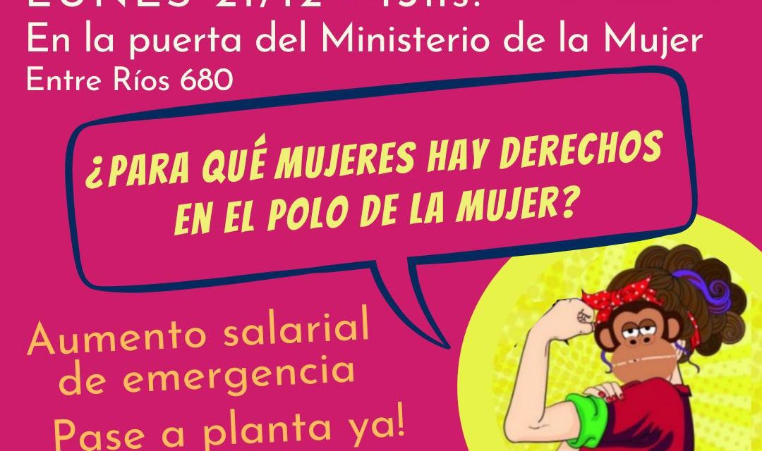 Protesta de trabajadoras monotributistas frente al Polo de la Mujer