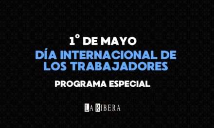 1° DE MAYO | DIA INTERNACIONAL DE LOS TRABAJADORES