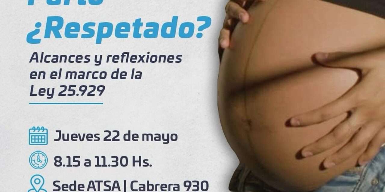 Atsa Río Cuarto Invita al Conversatorio: «Parto ¿Respetado?» en la Semana Mundial del Parto Respetado