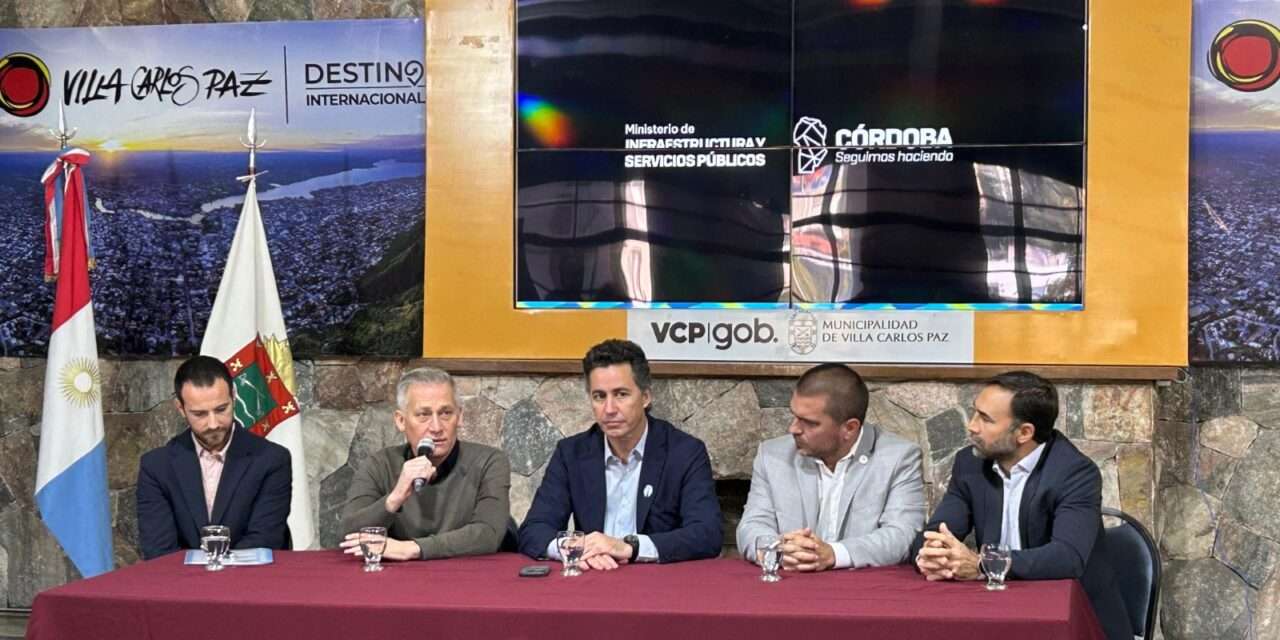 Nuevas obras para Villa Carlos Paz con financiamiento conjunto entre Municipio y Provincia