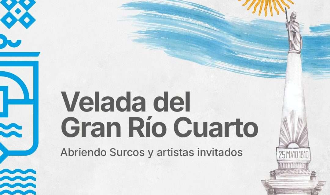Esperando el 25: se realizan las tradicionales Velada de Gala y Peña Patria en el Gran Río Cuarto