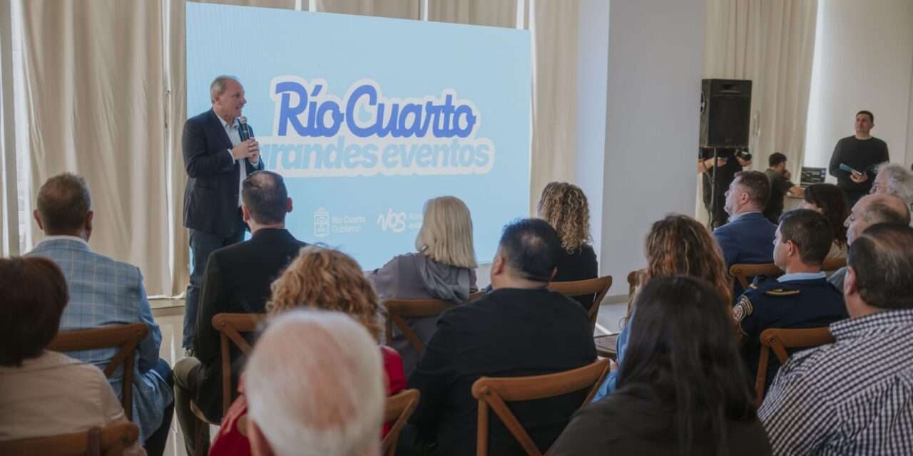 “Río Cuarto Grandes Eventos”: la ciudad se posiciona como sede de referencia en Argentina y el mundo